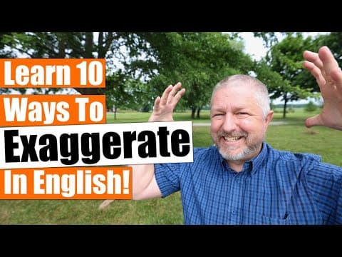 10 Different Ways To Exaggerate When Speaking English thumbnail