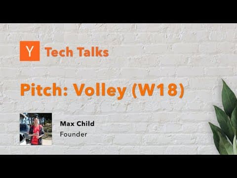 Volley (W18) - YC Tech Talks: Gaming 2020 (November 9th, 2020) thumbnail