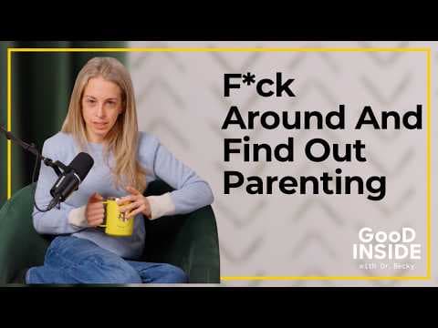 F*ck Around and Find Out Parenting thumbnail