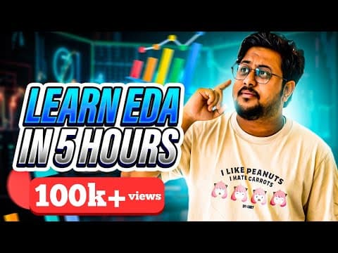 Learn Exploratory Data Analysis (EDA) from Scratch | EDA in 5 hours | Satyajit Pattnaik thumbnail