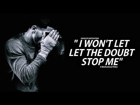 DESTROY DOUBT - One Of The Most Powerful Motivational Videos On The Internet thumbnail