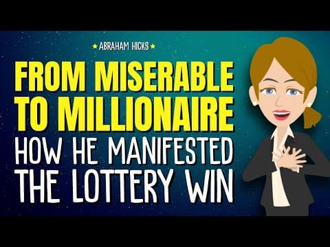 From Miserable to Millionaire — How He Manifested the Lottery Win ✨ Abraham Hicks 2025 thumbnail