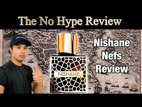 THE MOST EXPENSIVE NISHANE FRAGRANCE | NISHANE NEFS NO HYPE FRAGRANCE REVIEW thumbnail