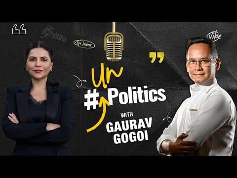 Gaurav Gogoi Exclusive Podcast with Preeti Choudhry | UnPolitics EP-04 | India Today Podcast thumbnail
