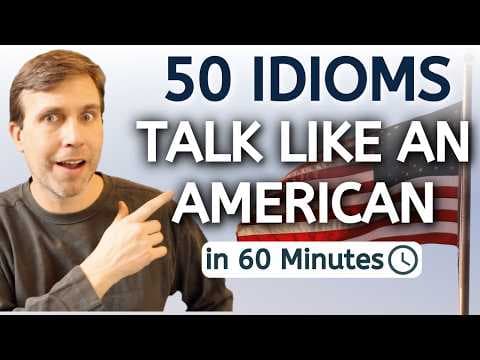 50 American Idioms in 60 Minutes 🔥 | Sound Instantly More Fluent! thumbnail
