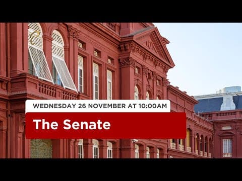 11th Sitting of the Senate - 1st Session - 13th Parliament - November 26, 2025 thumbnail