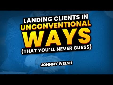 🟠 Landing Clients in Unconventional Ways with Real Estate Agent Johnny Welsh 🟠 thumbnail