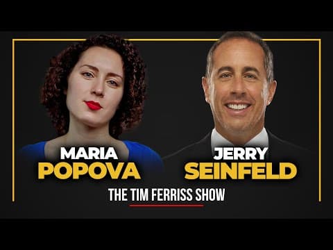 Jerry Seinfeld and Maria Popova - The Tim Ferriss Show thumbnail