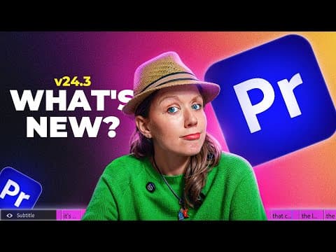 What is new in Premiere Pro? v24.3 thumbnail