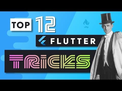 Top 12 Flutter Tips & Tricks thumbnail