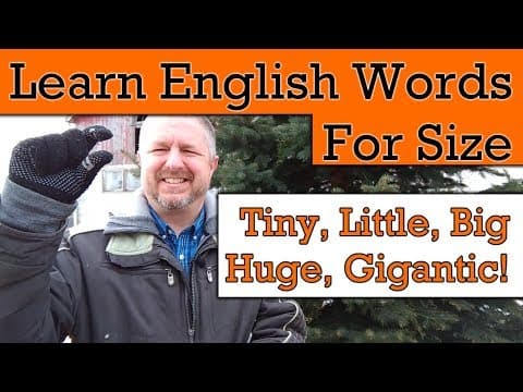 Learn English words for size like: Tiny, Huge, Enormous, Gigantic thumbnail