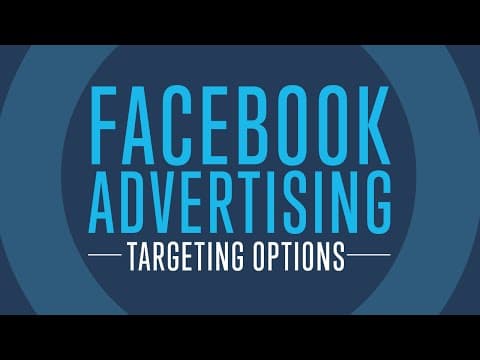 What Are the Best Facebook Advertising Targeting Options? thumbnail