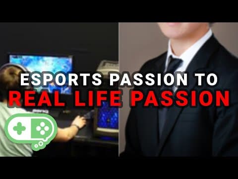 Transition Passion in Esports to Real Life thumbnail