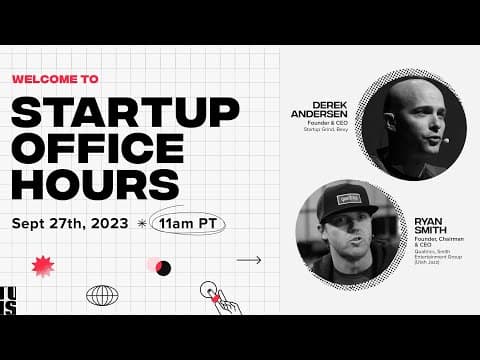 Startup Office Hours with Ryan Smith (Qualtrics/Utah Jazz) + Derek Andersen (SG) thumbnail