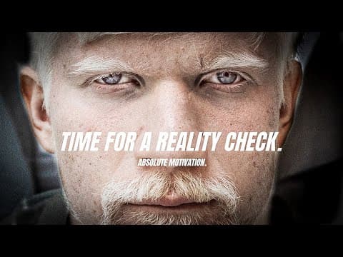 IT’S TIME FOR YOUR REALITY CHECK - Powerful Motivational Speech Video (EPIC) thumbnail