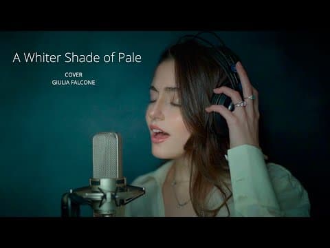 Giulia Falcone - A Whiter Shade of Pale - Procol Harum (Cover) thumbnail