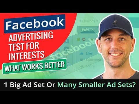 Facebook Advertising Test For Interests - What Works Better, 1 Big Ad Set Or Many Smaller Ad Sets? thumbnail