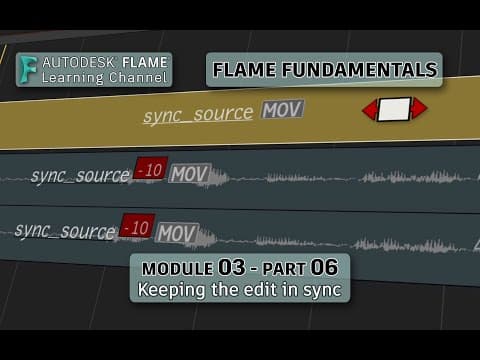 Flame Fundamentals - Module 3 - Part 06 - Keeping the edit in sync thumbnail