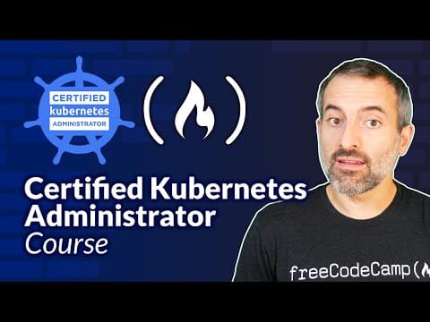 How to Prepare for the Kubernetes CKA Administrator Exam thumbnail