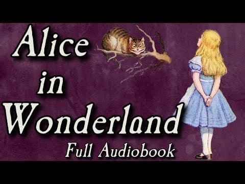 Alice In Wonderland - Full Audiobook thumbnail