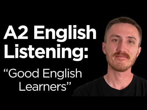 A2 English Listening Practice - Good English Learners thumbnail