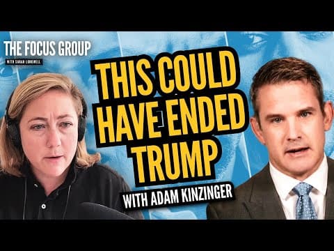 January 6: If They Had Just Told the Truth (with Rep. Adam Kinzinger) | The Focus Group Podcast thumbnail