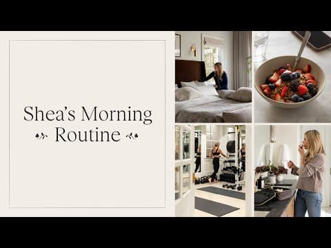 Shea's Morning Rituals for Success | Home Gym + Skincare Favorites thumbnail