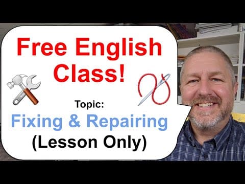 Free English Class! Topic: Fixing and Repairing 🛠️🧵 (Lesson Only) thumbnail