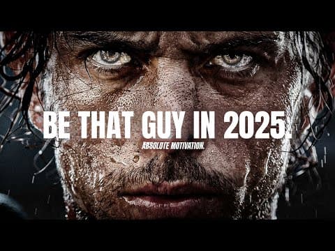BE THAT GUY IN 2025. - The Best New Year Motivational Video Speeches Compilation thumbnail