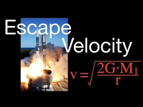 Gravitation (16 of 17) Escape Velocity, An Explanation thumbnail
