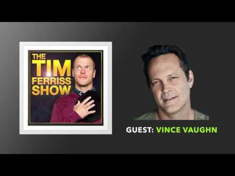Vince Vaughn Interview | The Tim Ferriss Show (Podcast) thumbnail