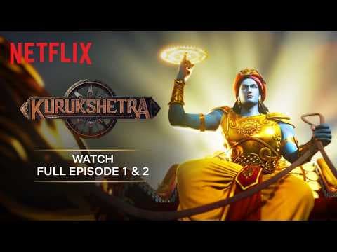 Kurukshetra: Season 1 | Full Episodes 1 & 2 | WATCH NOW | Netflix India thumbnail