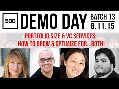 [500 STARTUPS VC Education 2015] Portfolio Size & VC Services: How To Grow & Optimize For...BOTH! thumbnail