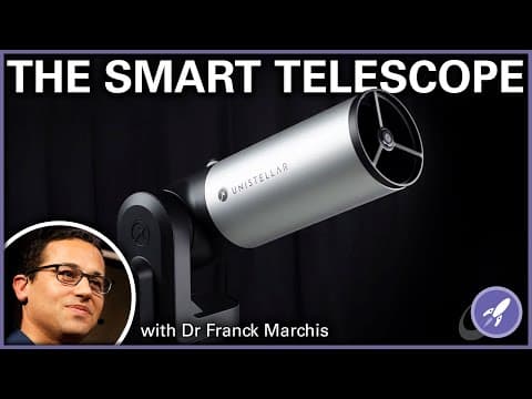 Unistellar Smart Telescope with Dr. Franck Marchis thumbnail