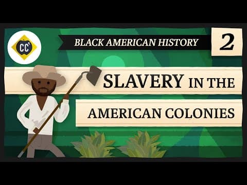 Slavery in the American Colonies: Crash Course Black American History #2 thumbnail