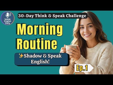Master Your Morning — 60 English Phrases (Every Morning!) | Day 1 | Shadowing Practice for Beginners thumbnail