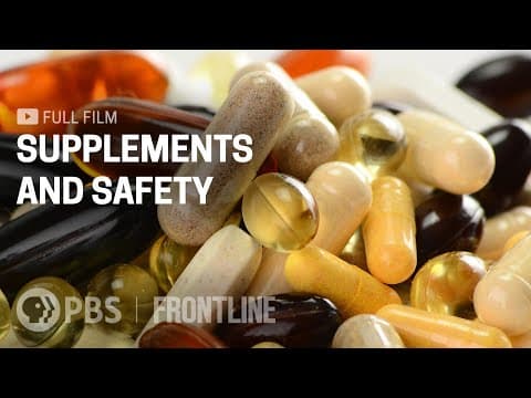 Supplements and Safety (full documentary) | Hidden Dangers of Vitamins & Supplements | FRONTLINE thumbnail