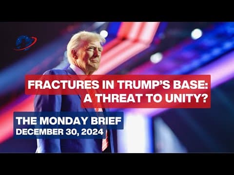 The Monday Brief - Dangerous Fractures Emerge in Trump's Coalition Before Inauguration thumbnail