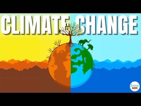 What Causes Climate Change and Its Impact on Earth? thumbnail