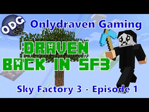 Sky Factory 3 - Draven Back in SF3 - Episode 1 thumbnail