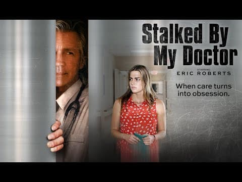 Stalked By My Doctor - Full Movie thumbnail