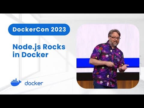 Node.js Rocks in Docker, 2023 Ed. (DockerCon 2023) thumbnail