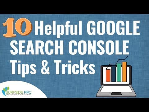 10 Helpful Google Search Console Tips to Find Website Traffic Opportunities thumbnail