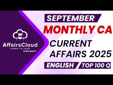 Monthly Current Affairs September 2025 - English | AffairsCloud | Top 100 | By Vikas thumbnail