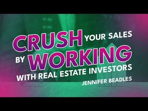 Quick Take - Closing More Deals by Working with Real Estate Investors with Jennifer Beadles thumbnail