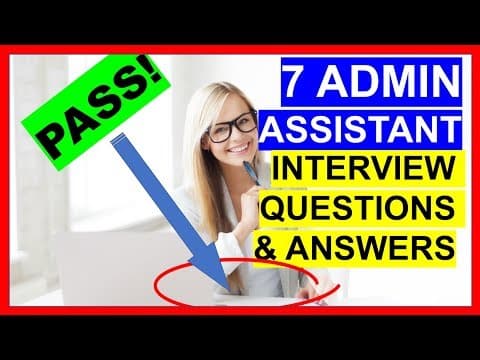 7 ADMIN ASSISTANT Interview Questions and Answers (PASS!) thumbnail