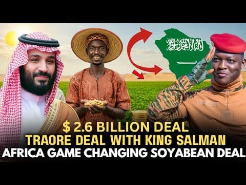 "Burkina Faso’s $2.6B Soybean Deal With SAUDI ARABIA Shocks the World!" thumbnail