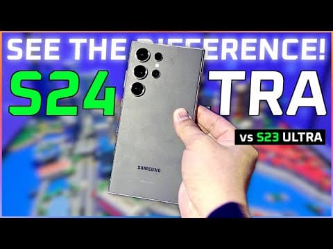 Galaxy S24 Ultra Camera vs S23 Ultra: What’s Improved? thumbnail