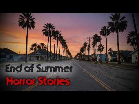 3 Disturbing TRUE End of Summer Horror Stories thumbnail