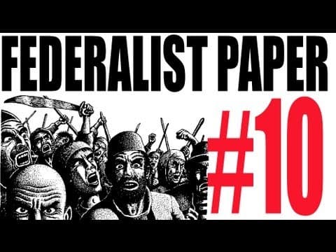 Explaining Federalist Paper #10: US Government Review thumbnail